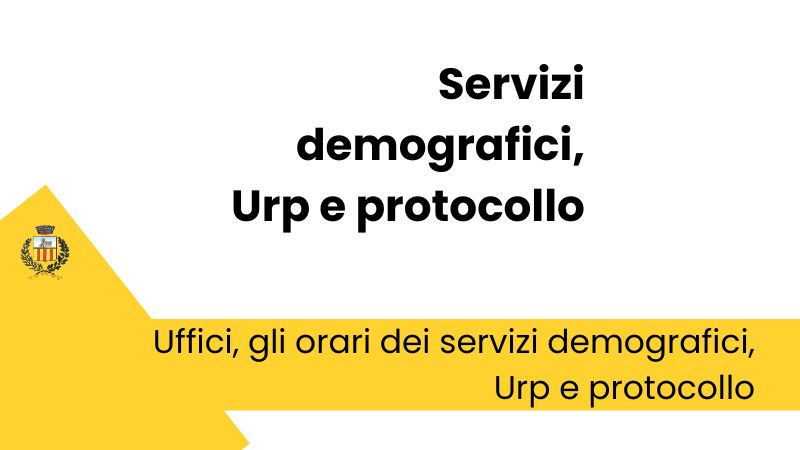 Uffici, gli orari dei servizi demografici, Urp e protocollo
